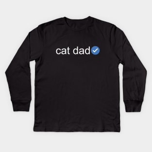 Verified Cat Dad (White Text) Kids Long Sleeve T-Shirt